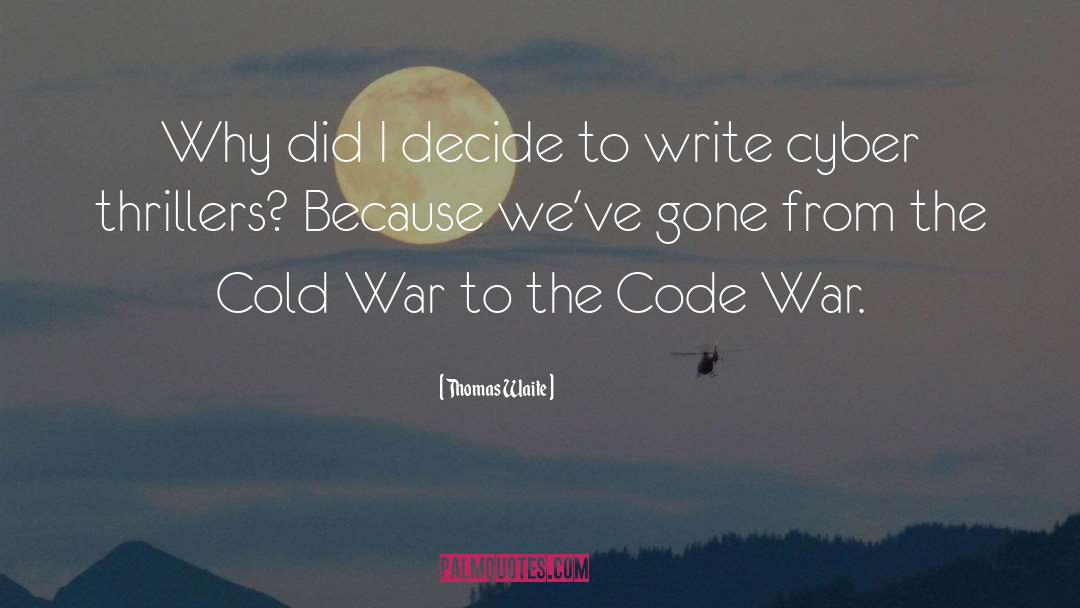 The Cold War quotes by Thomas Waite