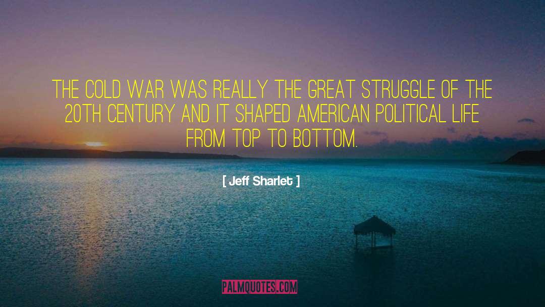The Cold War quotes by Jeff Sharlet