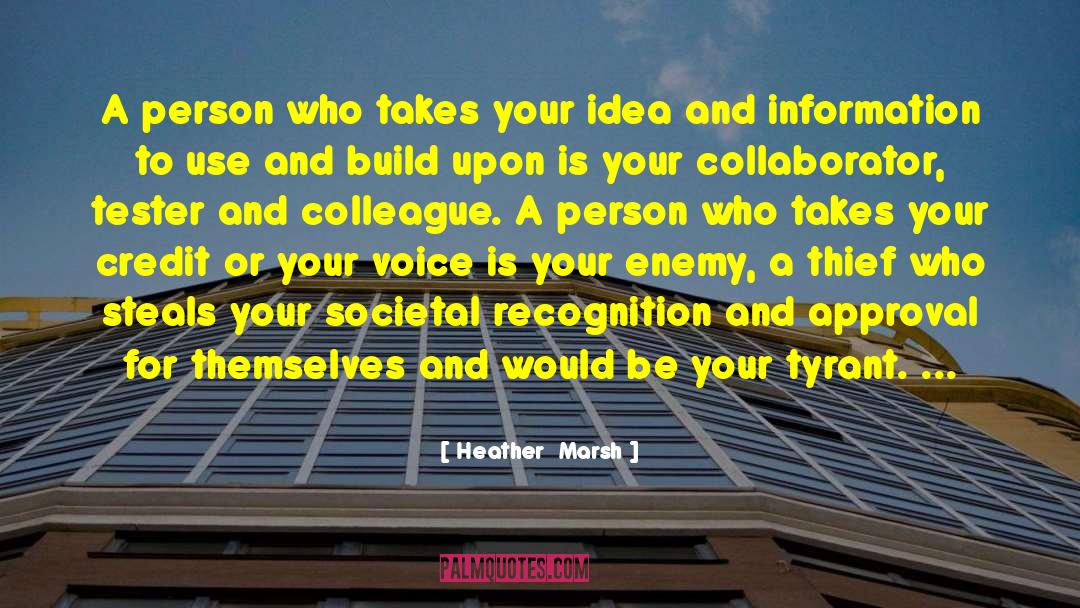 The Collaborator quotes by Heather  Marsh