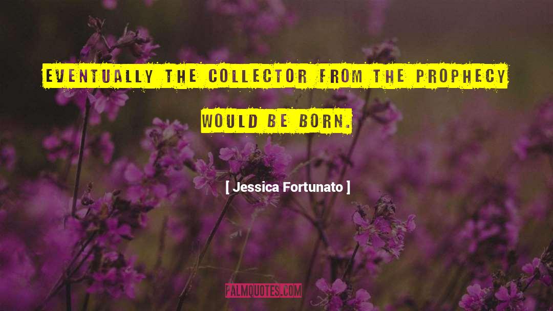 The Collector quotes by Jessica Fortunato