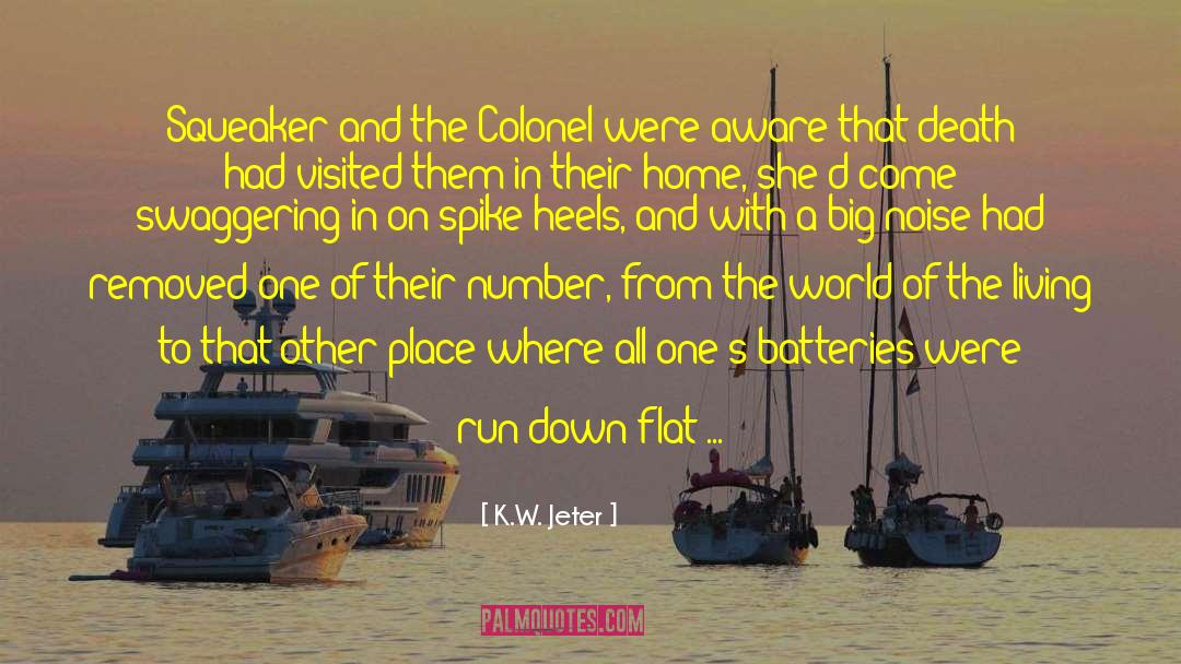 The Colonel quotes by K.W. Jeter