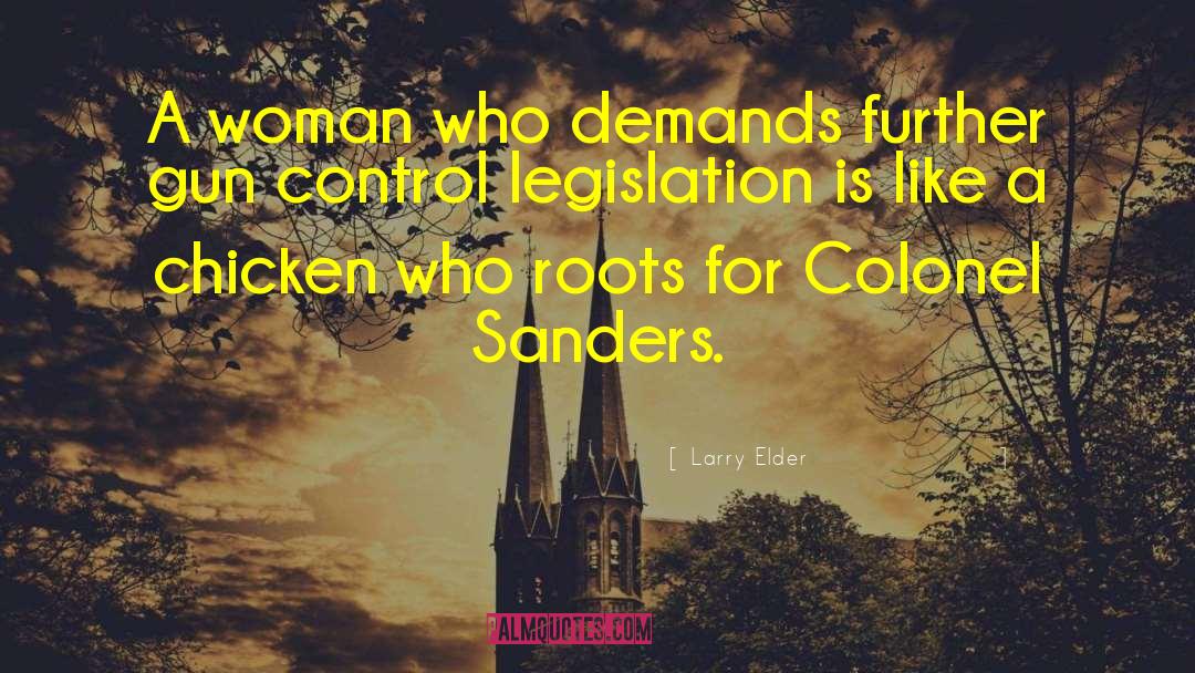 The Colonel quotes by Larry Elder