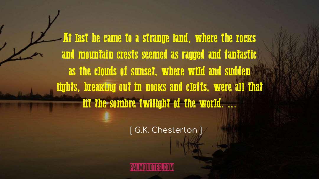 The Coloured Lands quotes by G.K. Chesterton