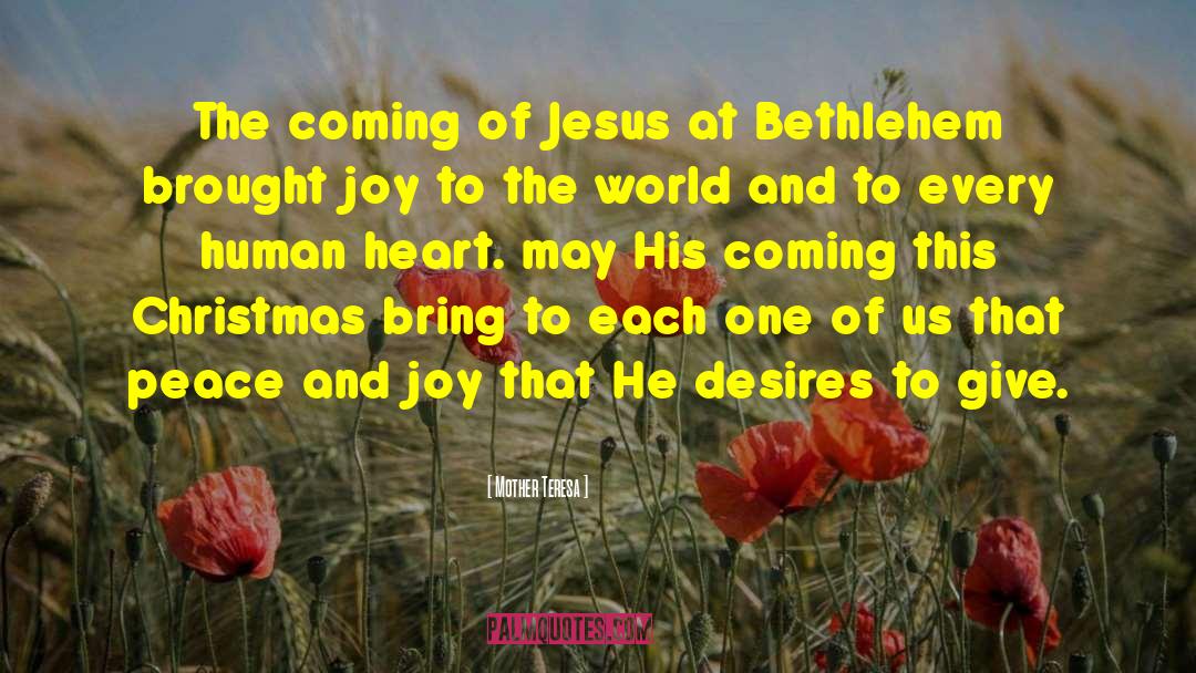 The Coming Of Jesus Christ quotes by Mother Teresa