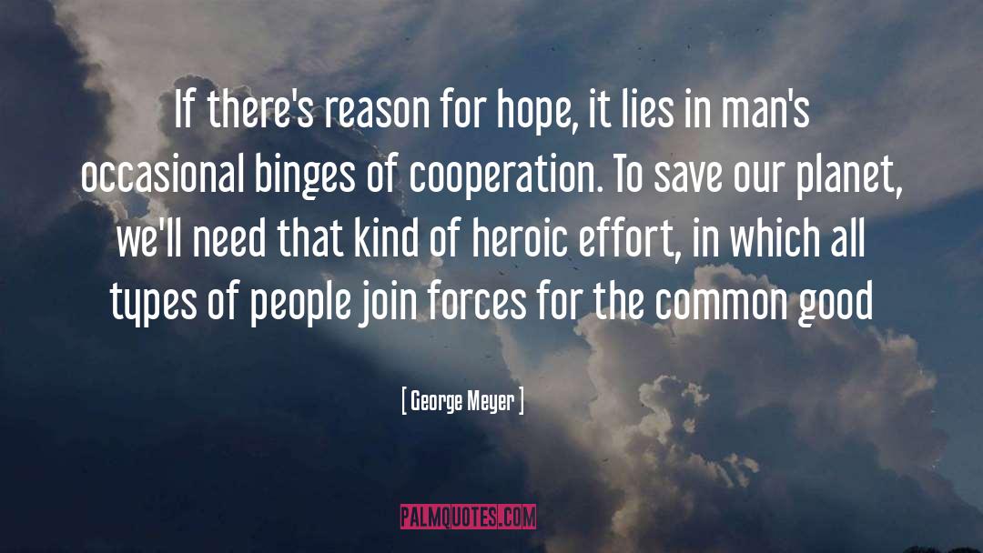 The Common Good quotes by George Meyer