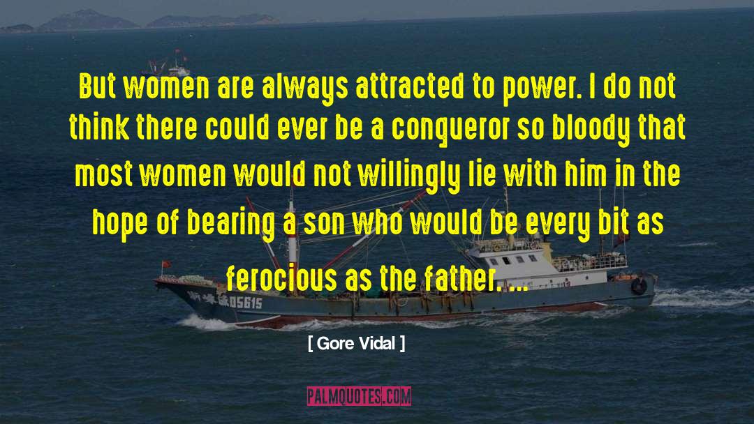 The Conqueror S Saga quotes by Gore Vidal