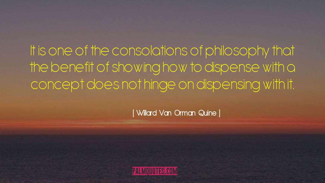 The Consolations Of Philosophy quotes by Willard Van Orman Quine