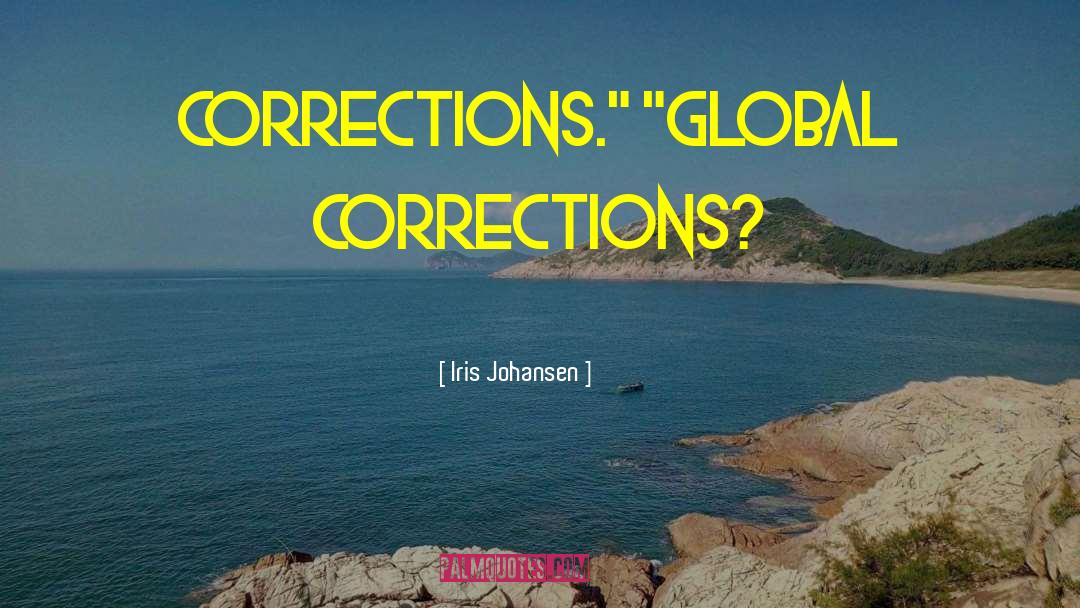 The Corrections quotes by Iris Johansen