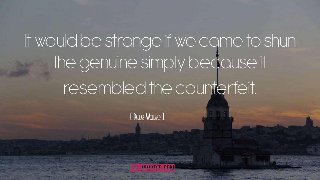 The Counterfeit Marquise quotes by Dallas Willard