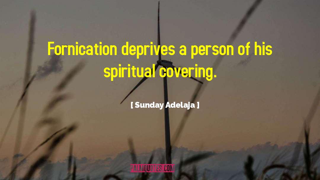 The Covering quotes by Sunday Adelaja
