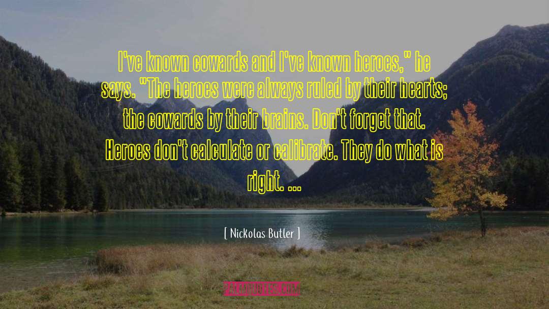 The Cowards quotes by Nickolas Butler