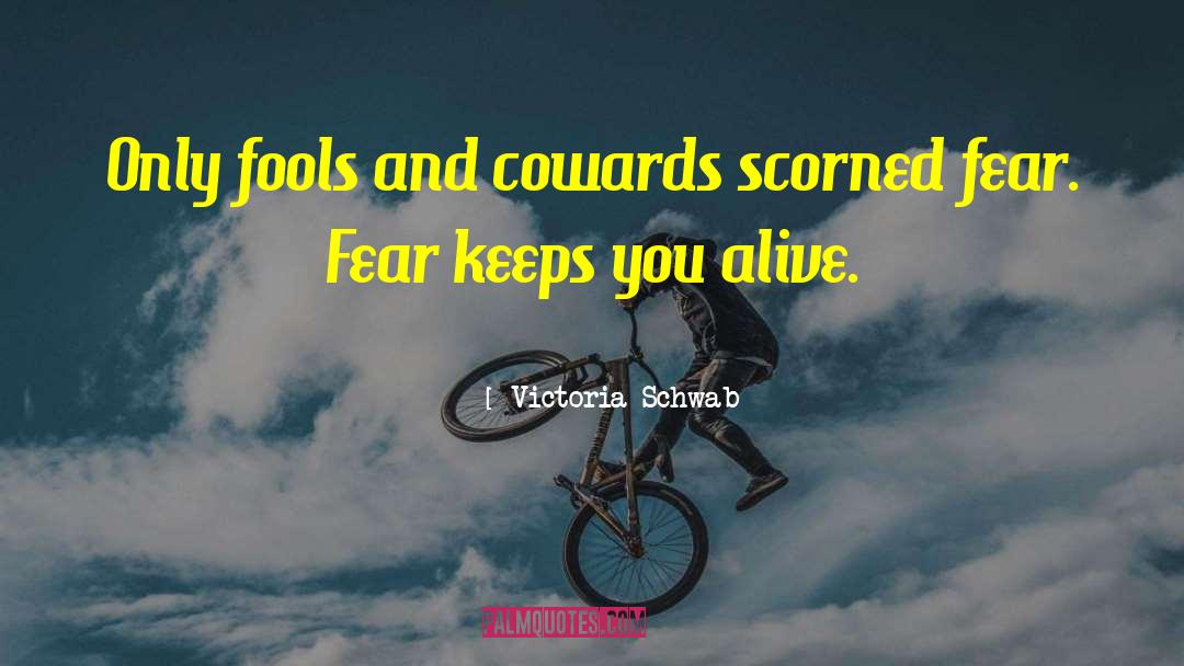 The Cowards quotes by Victoria Schwab