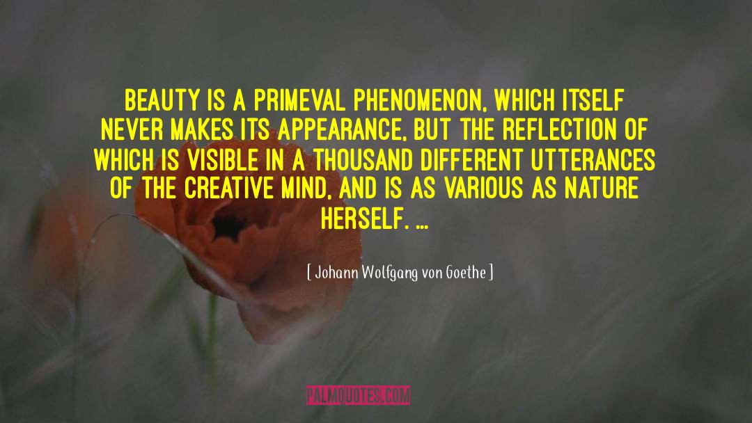 The Creative Mind quotes by Johann Wolfgang Von Goethe