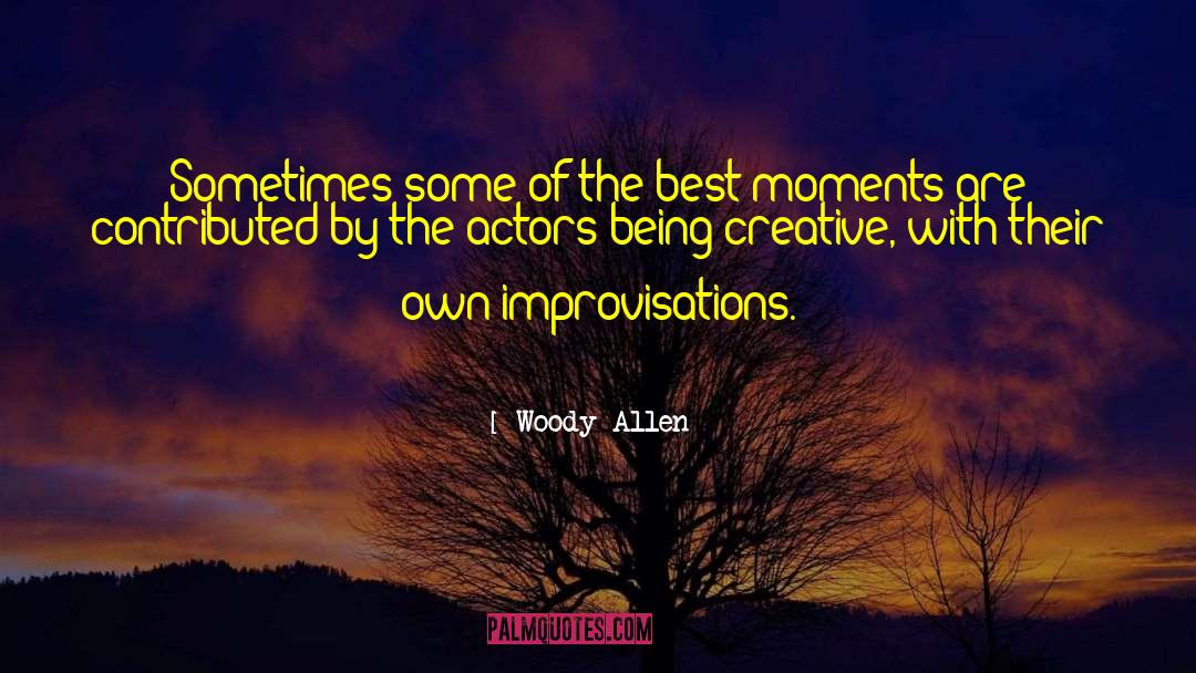 The Creative Mind quotes by Woody Allen
