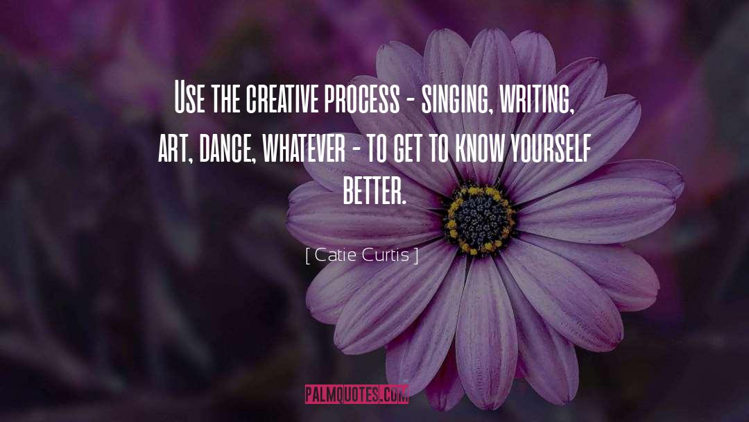 The Creative Process quotes by Catie Curtis