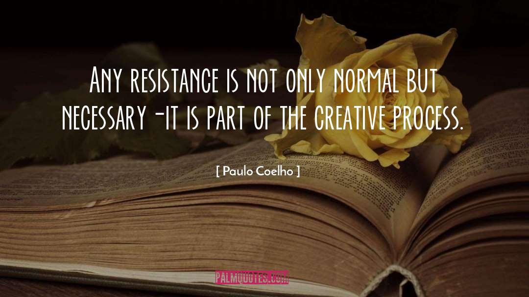 The Creative Process quotes by Paulo Coelho