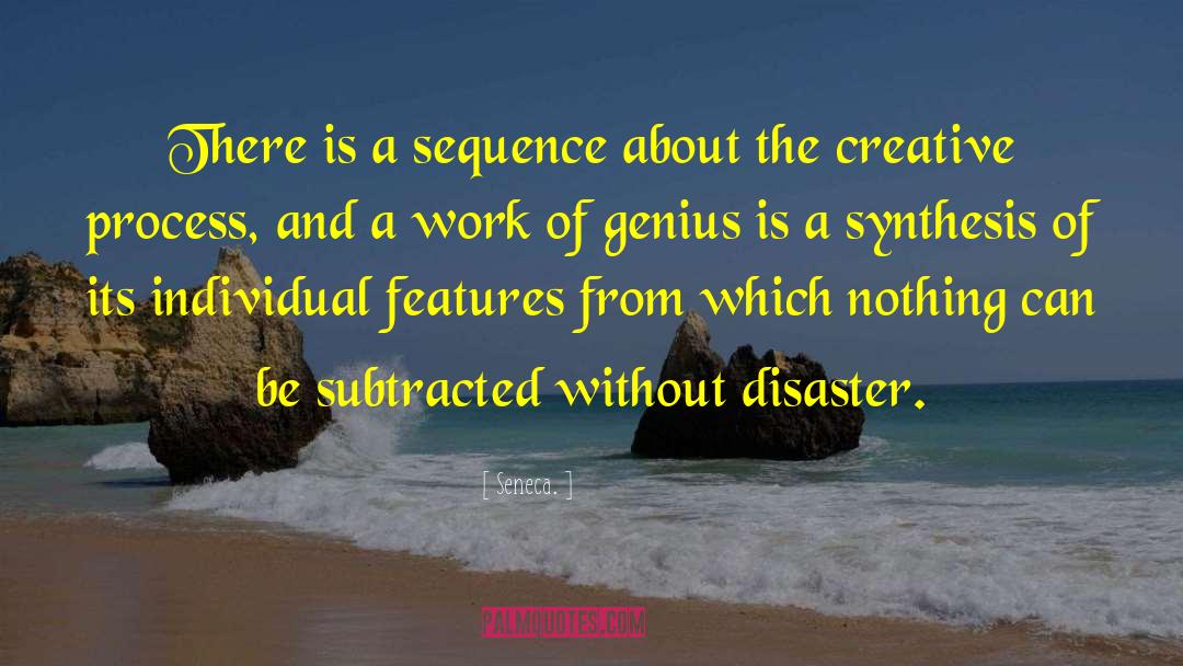 The Creative Process quotes by Seneca.