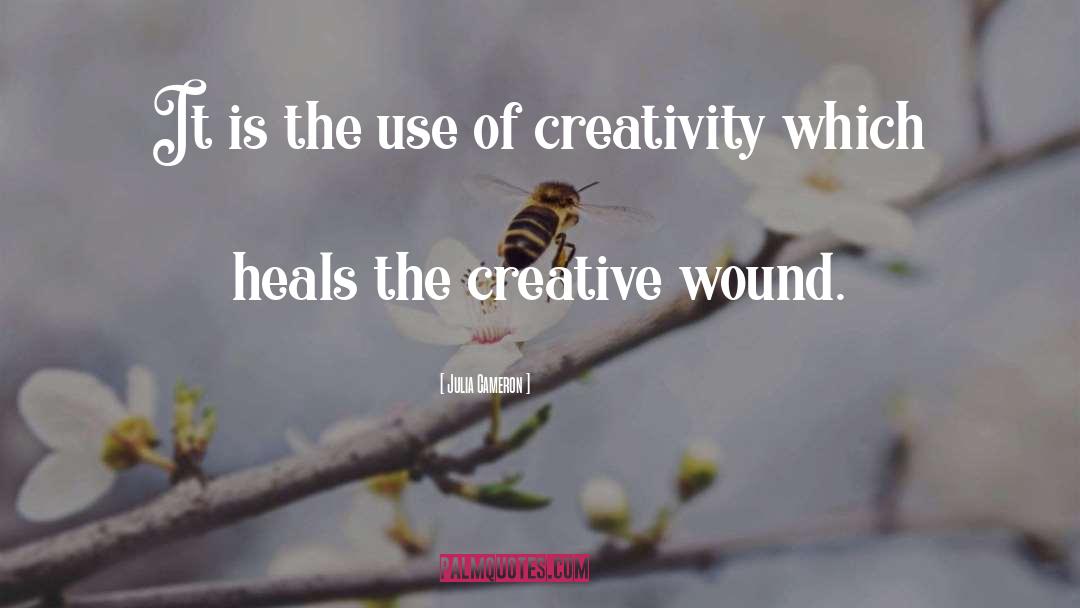 The Creative quotes by Julia Cameron