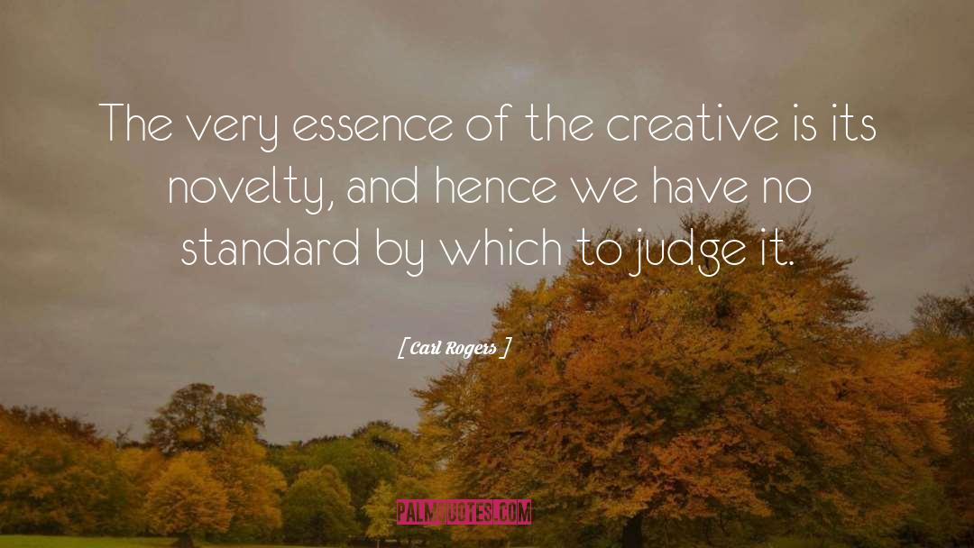 The Creative quotes by Carl Rogers