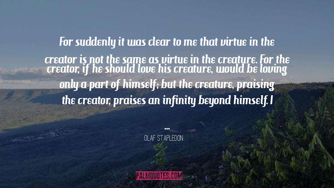 The Creator quotes by Olaf Stapledon