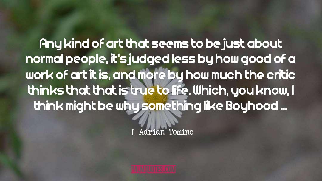 The Critic As Artist quotes by Adrian Tomine