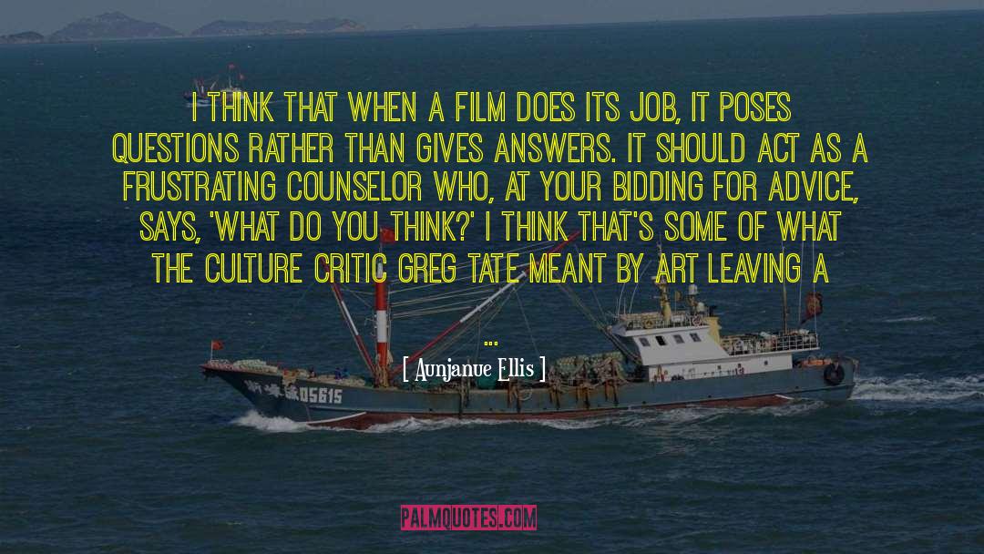 The Critic As Artist quotes by Aunjanue Ellis