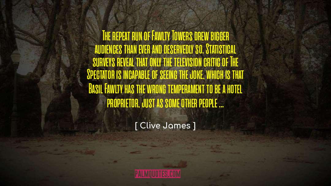 The Critic As Artist quotes by Clive James