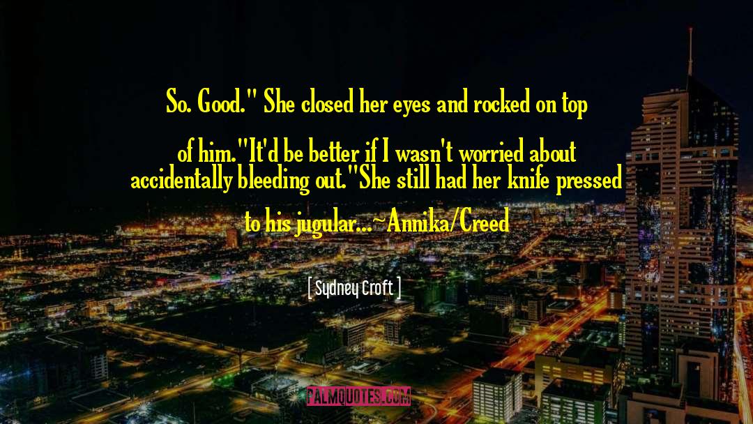 The Croft quotes by Sydney Croft