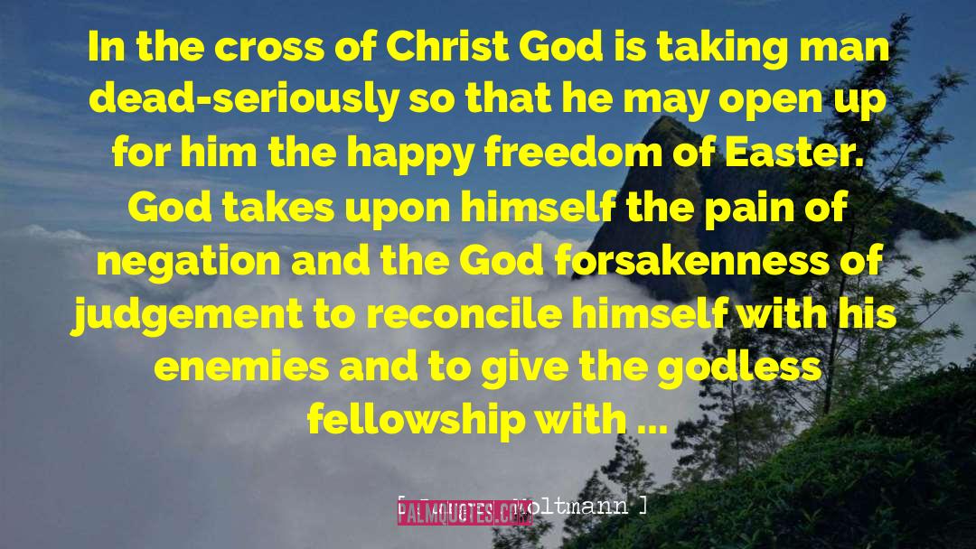 The Cross Of Christ quotes by Jurgen Moltmann