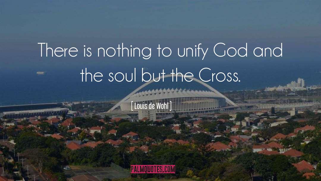 The Cross quotes by Louis De Wohl