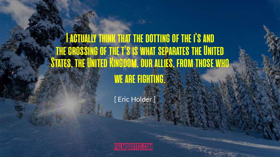 The Crossing quotes by Eric Holder