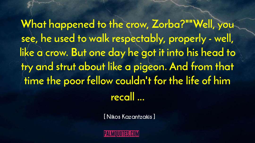 The Crow quotes by Nikos Kazantzakis