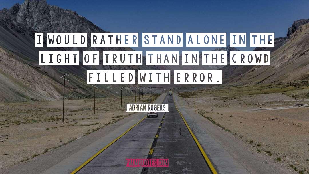 The Crowd quotes by Adrian Rogers