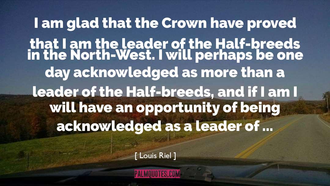 The Crown quotes by Louis Riel