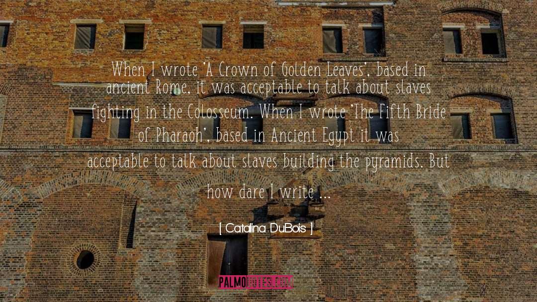The Crown S Fate quotes by Catalina DuBois