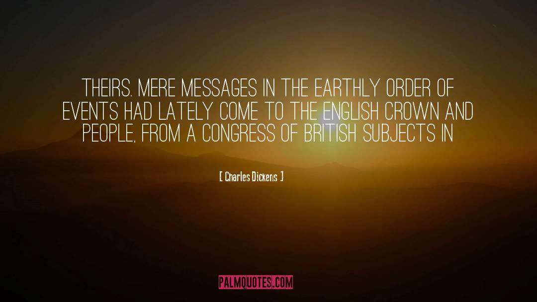 The Crown S Game quotes by Charles Dickens