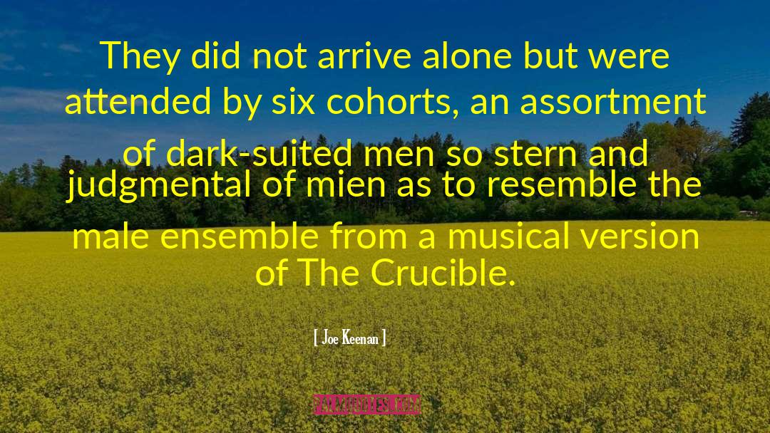 The Crucible quotes by Joe Keenan