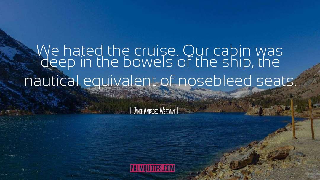 The Cruise quotes by Janet Ambrosi Wertman