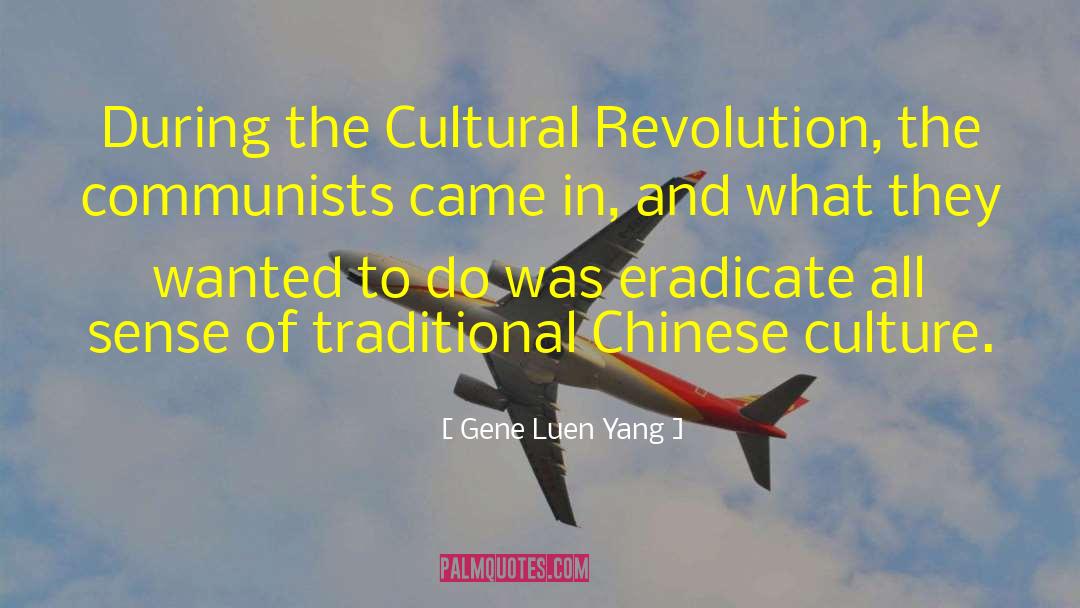 The Cultural Revolution quotes by Gene Luen Yang