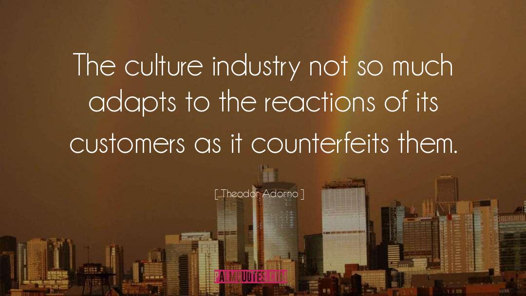 The Culture Industry quotes by Theodor Adorno