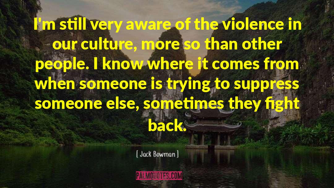 The Culture Industry quotes by Jack Bowman