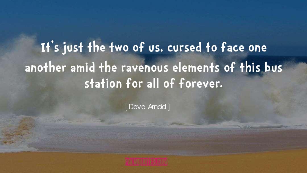 The Cursed Girl quotes by David Arnold