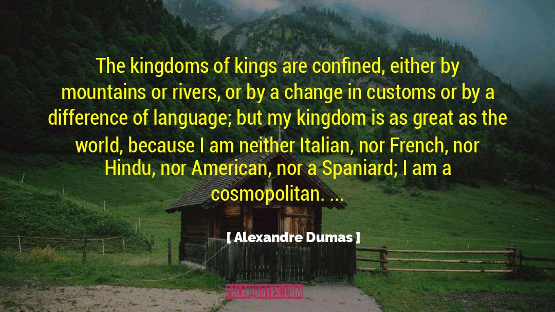 The Custom House quotes by Alexandre Dumas