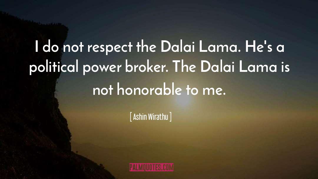 The Dalai Lama quotes by Ashin Wirathu