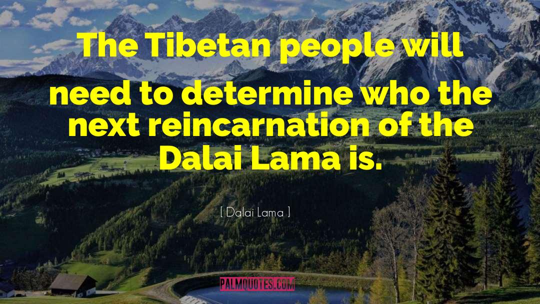 The Dalai Lama quotes by Dalai Lama