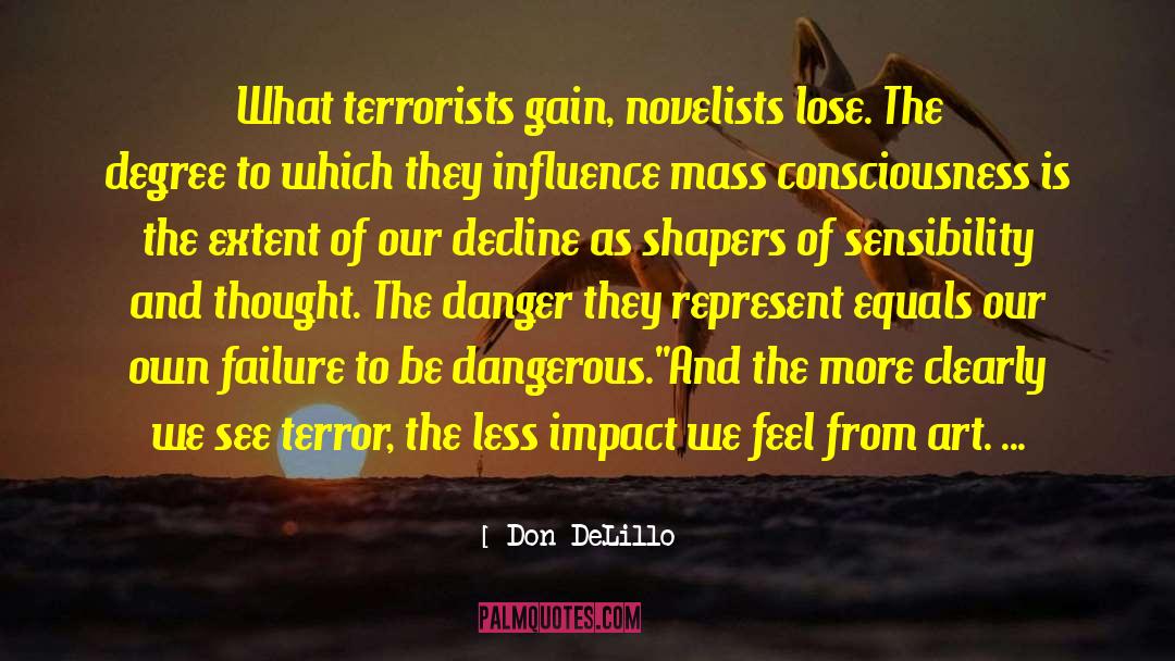 The Dangerous Art Of Blending In quotes by Don DeLillo