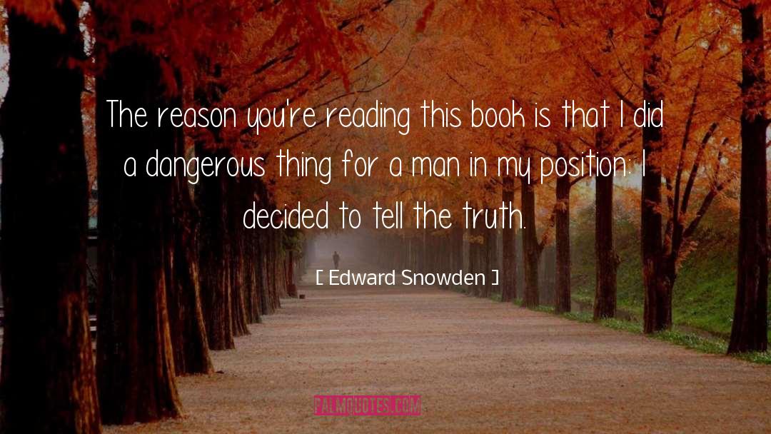 The Dangerous Book For Dogs quotes by Edward Snowden