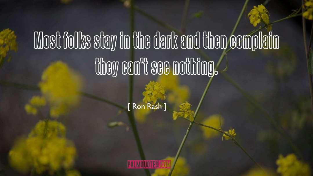 The Dark Elements quotes by Ron Rash