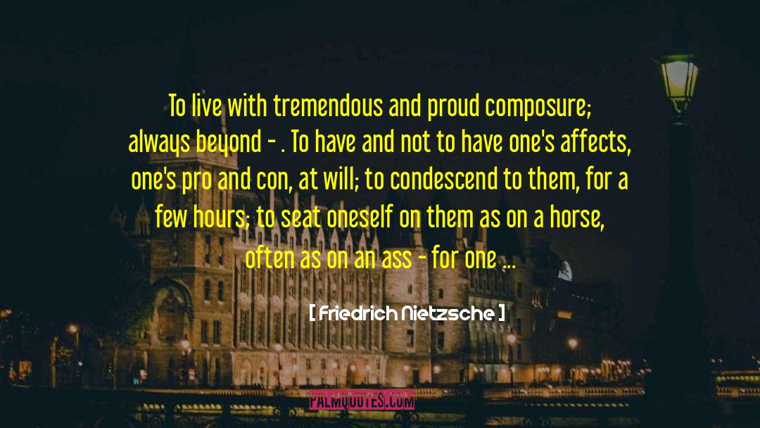 The Dark Horse Speaks quotes by Friedrich Nietzsche