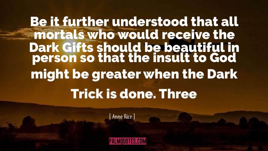 The Dark Is Rising quotes by Anne Rice